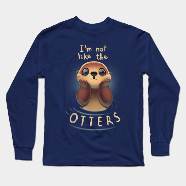 Not like the otters - Funny Animal Pun - Fluffy Animal Long Sleeve T-Shirt by BlancaVidal